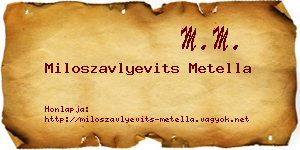 Miloszavlyevits Metella névjegykártya